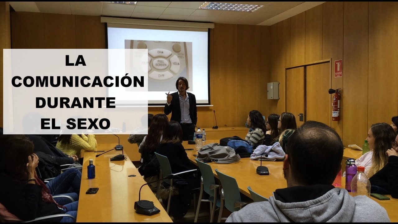 La comunicación durante el sexo. Parte 3 de 6. - YouTube