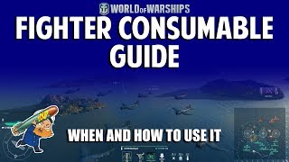 World of Warships Fighter Consumable Guide