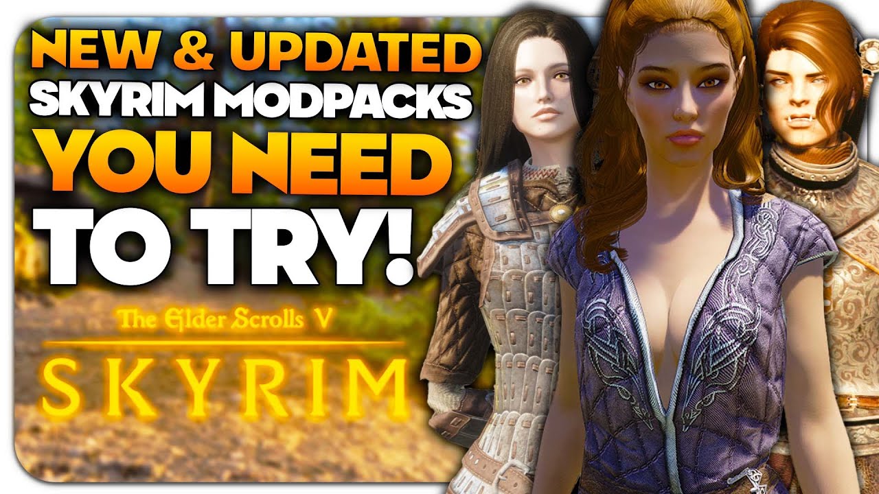 5 НОВЫХ И ОБНОВЛЕННЫХ модпаков для Skyrim, которые вам ОБЯЗАТЕЛЬНО стоит попробовать!