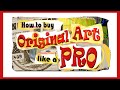 How To Buy Original Art Like A Pro