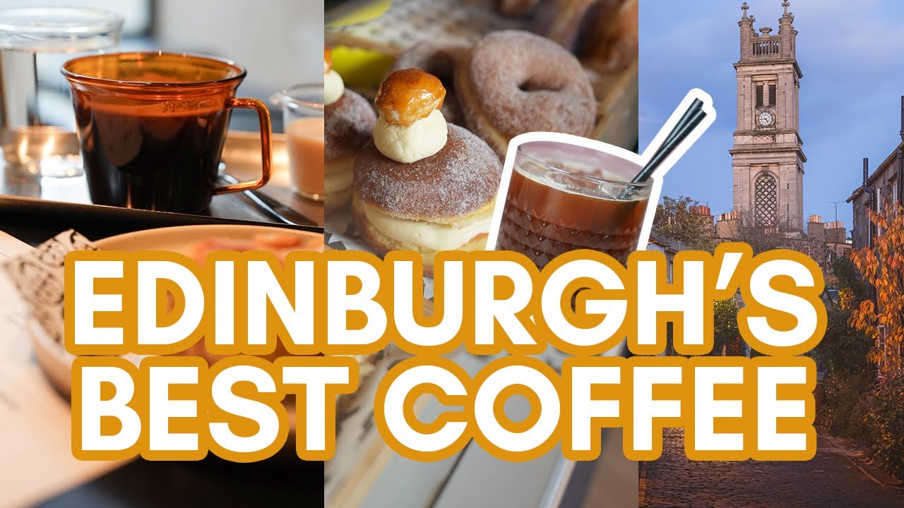 EDINBURGH’S BEST COFFEE | 12 top speciality cafes in Edinburgh Scotland chosen by experts!
