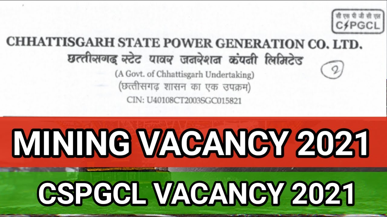 CSPGCL VACANCY 2021 !! MINING VACANCY 2021 || 