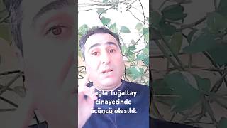 Çağla Tuğaltay Cinayetinde Üçüncü Olasılık