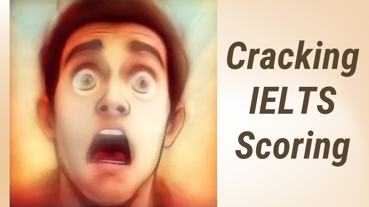 Understanding the IELTS Scoring System