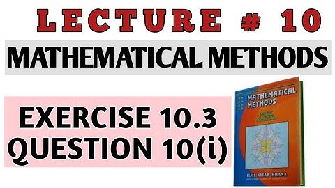 BSC EXERCISE 10.3 Q 10(i) METHODS BY S.M. YUSAF/CH#10 DIFFERENTIAL EQUATIONS OF HIGHER ORDER