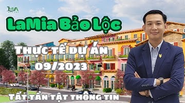 [Dự Án LaMia Bảo Lộc] Review Thực Tế Dự Án và chia sẽ Tất Tần Tật Thông Tin LaMia cuối tháng 8/2023