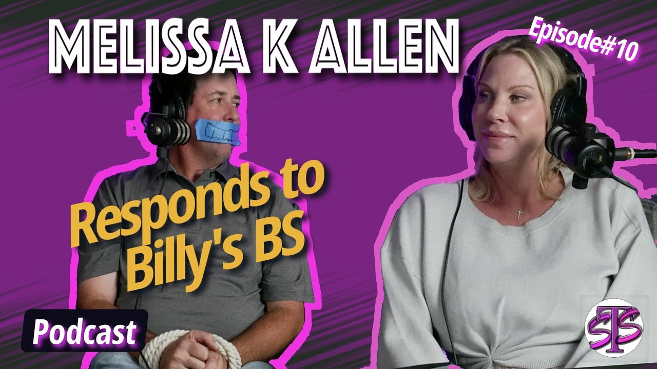 Melissa K Allen Rebutttal to Billy's hilarious podcast EP 10