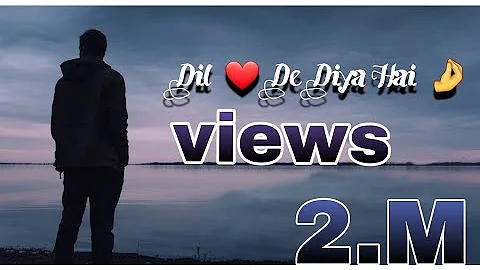 Dil De Diya Hai [Slowed And Reverb]  Sad Lofi Songs | Bollywood Lofi | India Lofi Song ..
