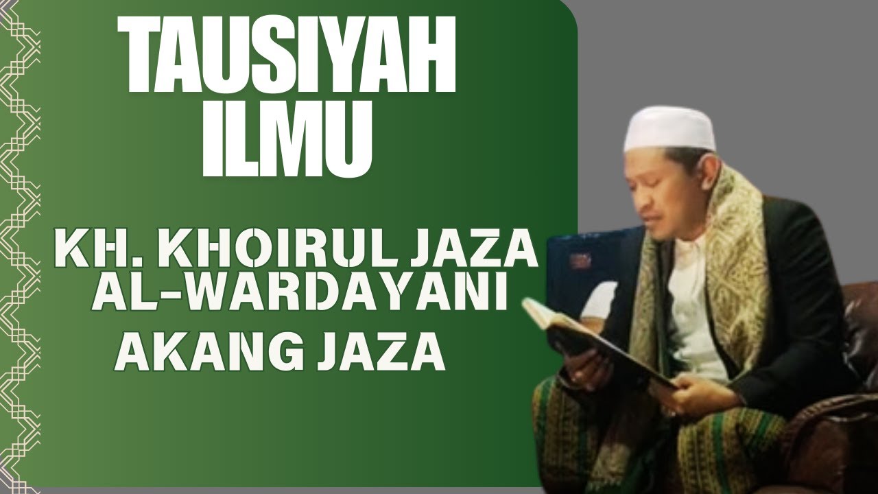 KH. Khoirul Jaza Al-Wardayani /Akang Jaza #harisantrinasional #motivasihidup