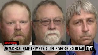 McMichael Hate Crime Trial Reveals SHOCKING Details