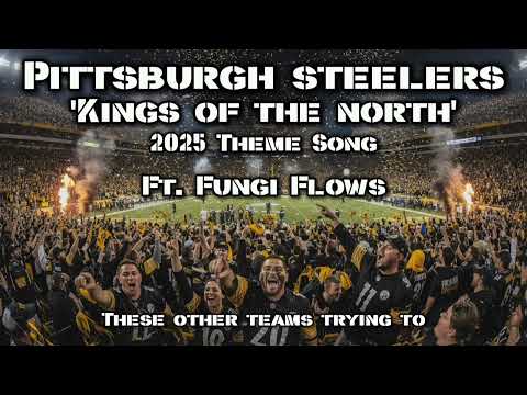 Pittsburgh Steelers - 'Kings Of The North' (2025 NFL Rap Theme Song) - Fungi Flows