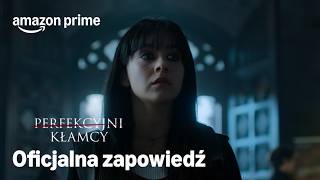 Perfekcyjni kłamcy - Oficjalna Zapowiedź | Amazon Prime Video