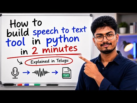 How to Build Speech to Text with Python & Whisper in 2 Minutes | Explained in Telugu