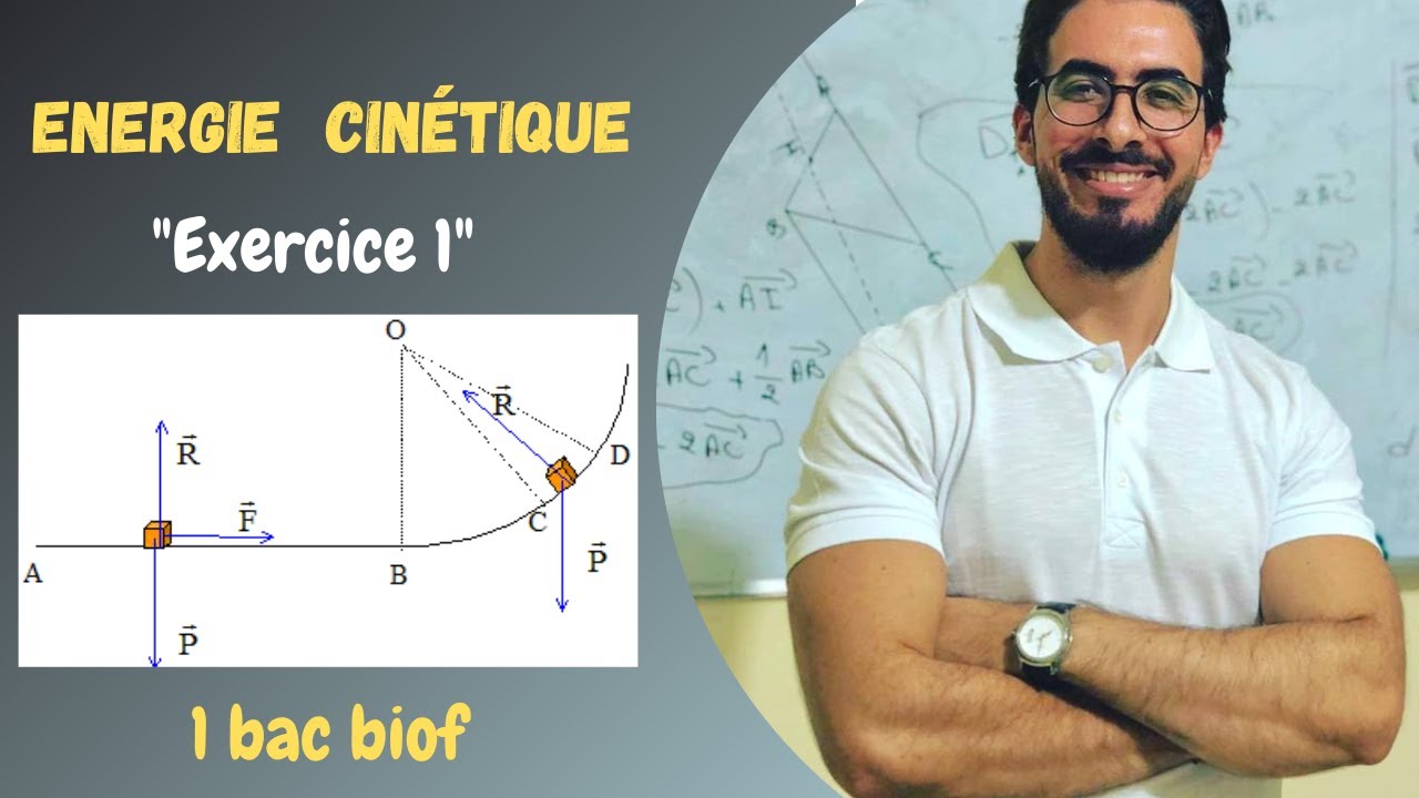 Travail et Energie Cinétique / 1Bac Biof  : exercice + correction