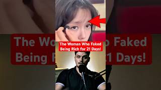 The Woman Who Faked Being Rich for 21 Days
