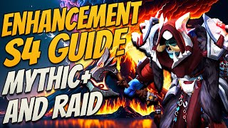 Enhancement S4 | M  & Raid Guide | Everything You Need To Know