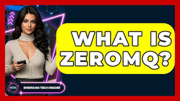 What Is ZeroMQ? - Emerging Tech Insider