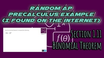 AP Precalculus Section 1.11 Example: Binomial Theorem and Pascal