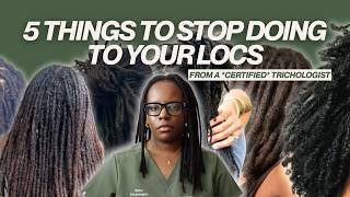 5 things to stop doing to your locs, as a trichologist