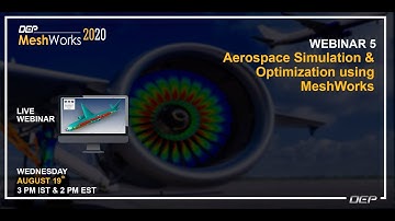 Simulation & Optimization for Aero Models using MeshWorks 2020