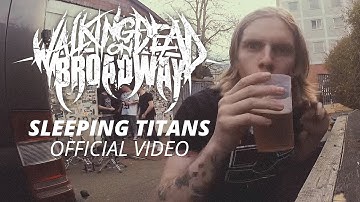Walking Dead On Broadway - Sleeping Titans (Official Video)