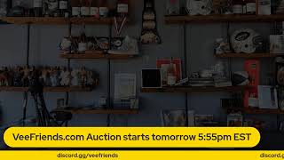 VeeFriends will be live 5-11-2021 5:55pm