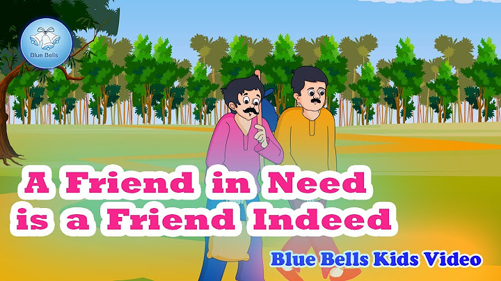 A Friend In Need Is A Friend Indeed | Moral Stories  | Ch-13 | Moral Value-5 | Blue Bells Kids Video