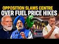 Opposition Slams Centre For Petrol, Diesel Price Hikes For Third Time In 1 Month