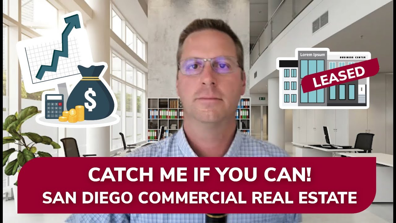CATCH ME IF YOU CAN! SAN DIEGO COMMERCIAL REAL ESTATE! YouTube
