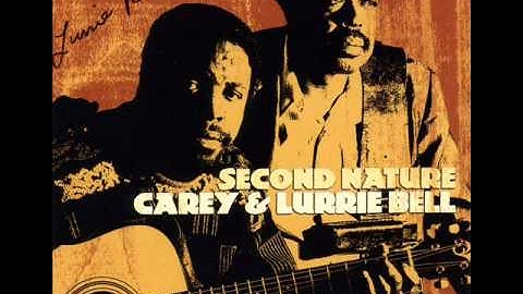 Carey & Lurrie Bell - Heartaches and pain