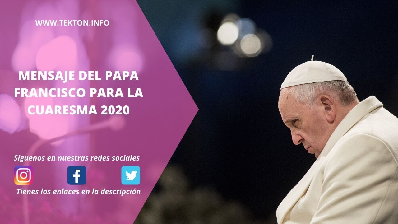 ⁣Mensaje del Papa Francisco para la Cuaresma 2020 @Vatican News