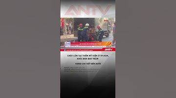 Cháy lớn tại thẩm mỹ viện ở trung tâm TP.HCM, khói đen bao trùm #antv #shorts #thoisu #chay