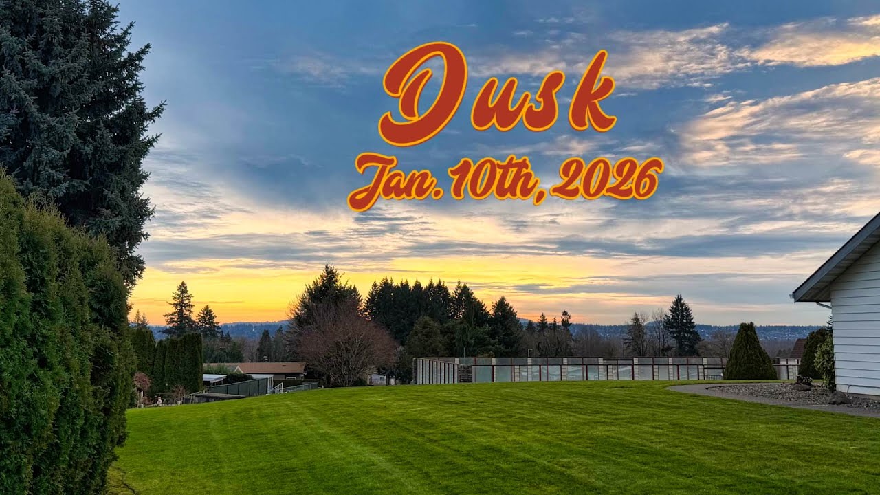 Dusk Jan. 10th, 2026