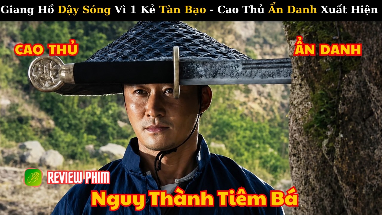 [Review Phim] Phim Võ Hiệp Hay Nhất Trung Quốc – Đại Chiến Sinh TửGiữa Những Cao Thủ Ẩn Danh