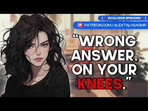 [🌶️VERY spicy🌶️] [F4F] Strict dommy tutor helps you study for French [good girl] [praise] | ASMR RP