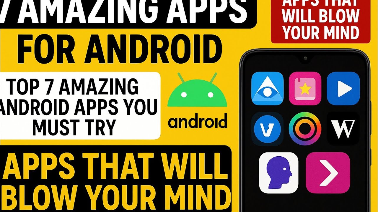 7 Amazing Apps for Android|Top 7 Amazing Android Apps You Must Try ...