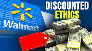 Walmart's Discounted Ethics: The Hidden Cost of Low Prices