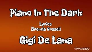 Gigi De Lana cover ~ Piano In The Dark  ~ Brenda Russell ~ Lyrics