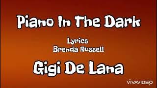 Gigi De Lana cover ~ Piano In The Dark  ~ Brenda Russell ~ Lyrics