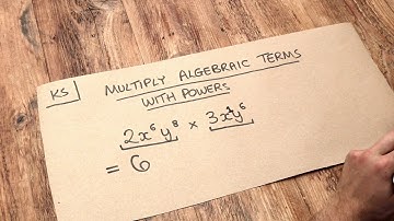 Key Skill - Multiply algebraic terms with powers.