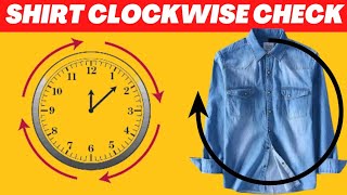Clockwise Shirt checking direction How to check shirt clockwise check