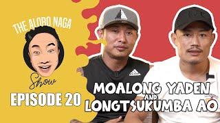 THE ALOBO NAGA SHOW WITH MOALONG YADEN AND LONGTSUKUMBA AO | EPISODE 20