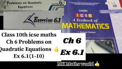 Class 10th icse maths Ch 6 Problem on Quadratic Equations 👍Ex6.1(1-10)