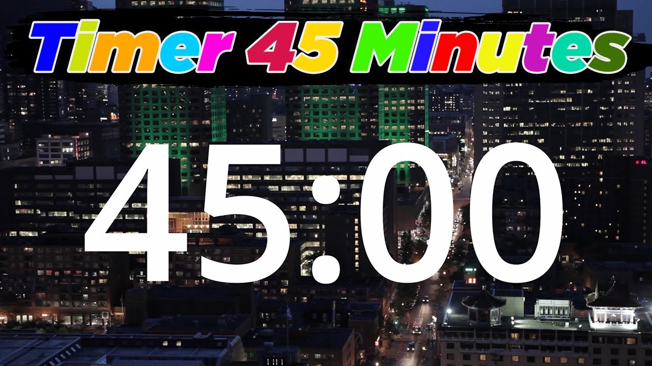 [COUNTDOWN] Timer 45 Minutes (Best & Updated) YouTube