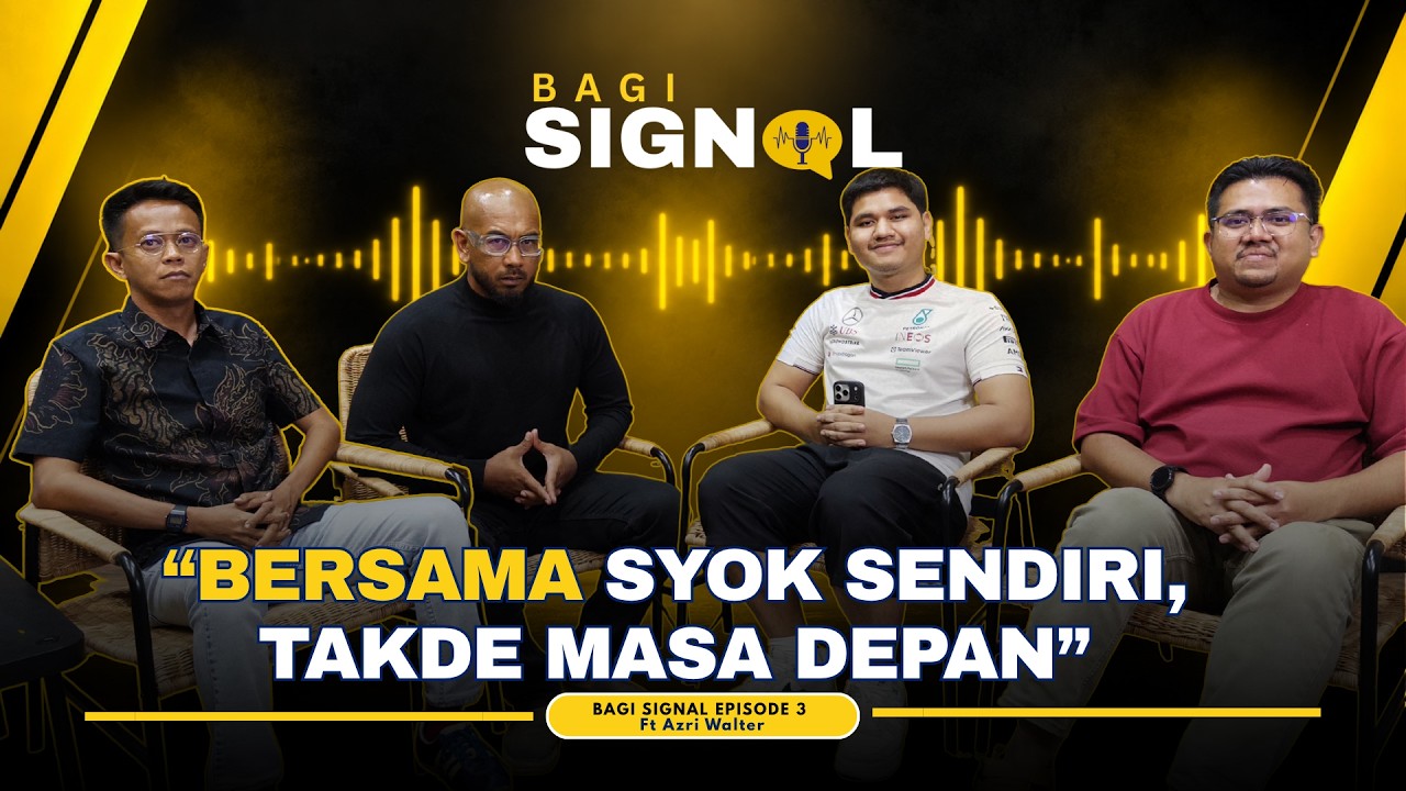 Thumbnail Bagi Signal episod 3 bersama tetamu khas Azri Walter