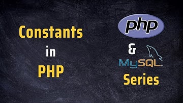 Constants in PHP | #4 in PHP Series