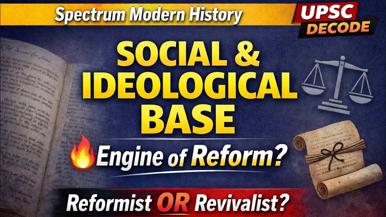Social & Ideological Bases of Reform | Middle Class Base | Spectrum Modern History | UPSC 2026