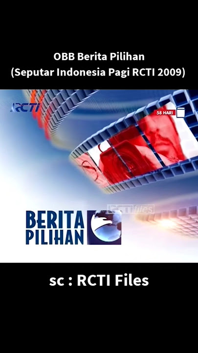 OBB Berita Pilihan (Seputar Indonesia Pagi RCTI 2009)