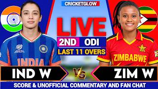 🔴Zim W vs Ind W–2nd ODI Last 11 over, Live Match Today | Zimbabwe W vs India W Live score,Commentary