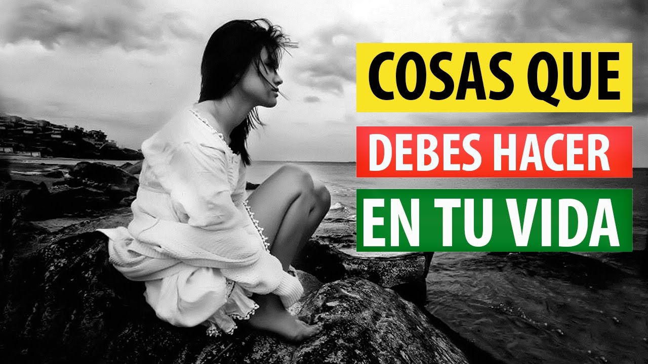 25 Cosas que DEBES HACER al Menos Una Vez en tu Vida - YouTube